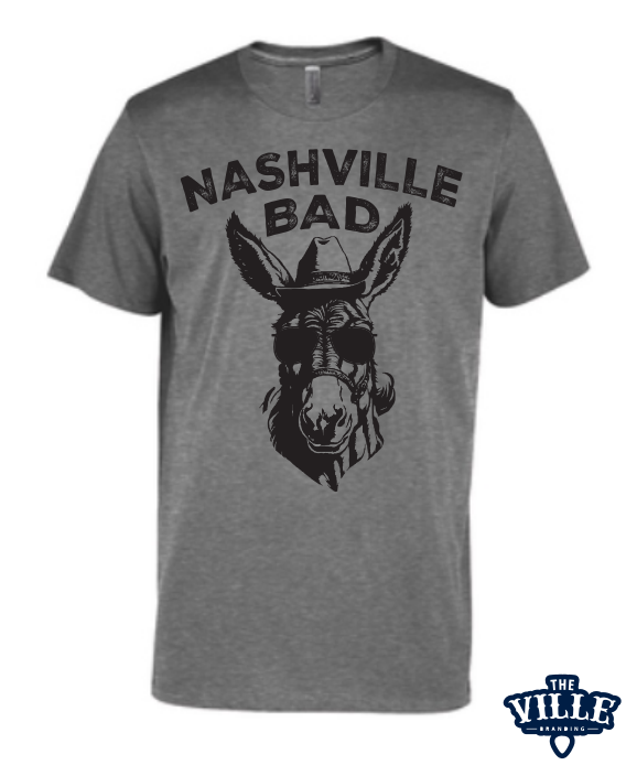Nashville Bad Ass Tee -